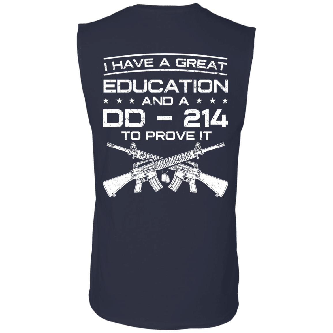 Military T-Shirt "Veteran - I Have A Great Education And A DD 214 To Prove It" - Men Back-TShirt-General-Veterans Nation