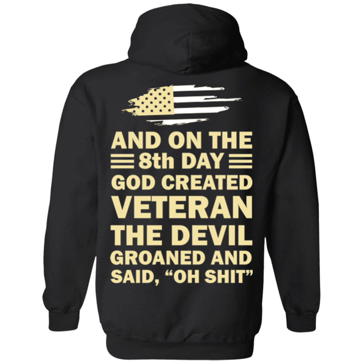 US Army and on the 8th Day God Created Veteran T Shirt-TShirt-Army-Veterans Nation
