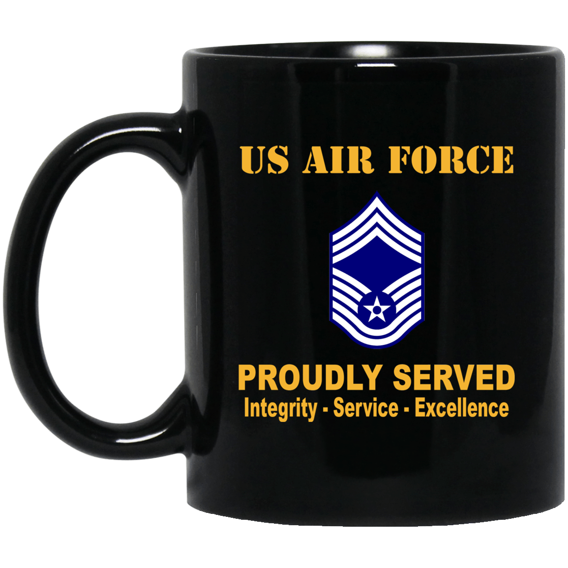 US Air Force E-9 Chief Master Sergeant CMSgt E9 Noncommissioned Officer AF Ranks Proudly Served Black Mug 11 oz - 15 oz-Mug-USAF-Ranks-Veterans Nation