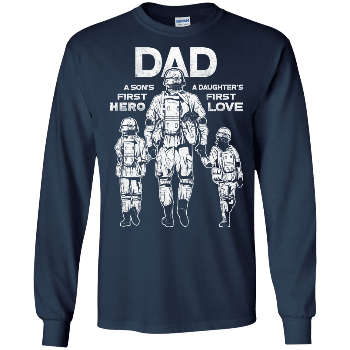 Military T-Shirt "Dad A Son's First Hero Daughter's First Love Men" Front-TShirt-General-Veterans Nation
