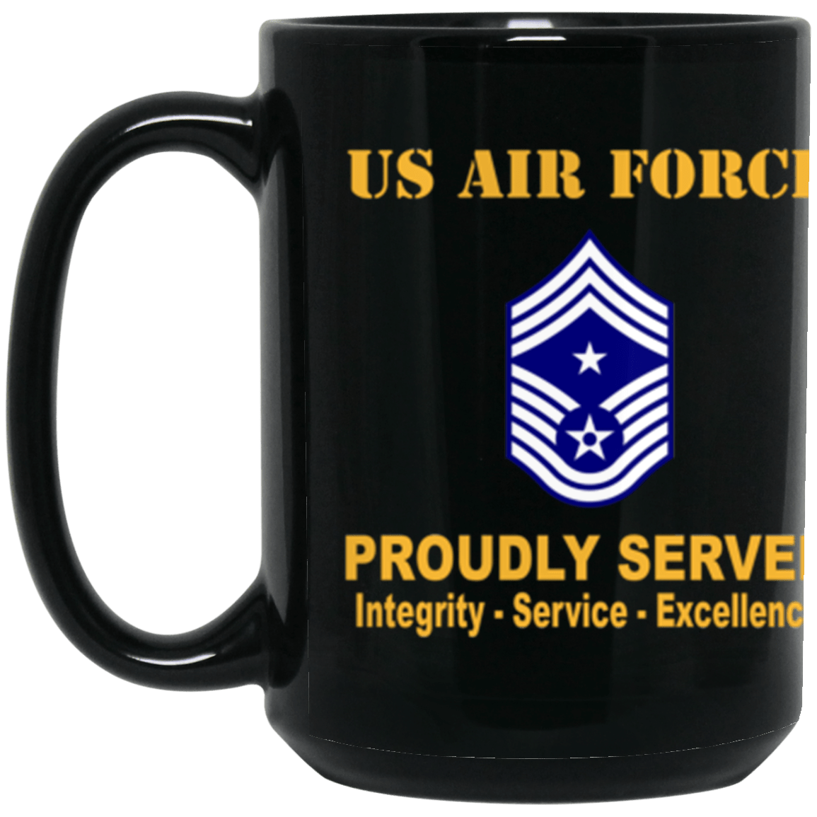 US Air Force E-9 Command Chief Master Sergeant CCM E9 Noncommissioned Officer Ranks Proudly Served Core Values 15 oz. Black Mug-Drinkware-Veterans Nation
