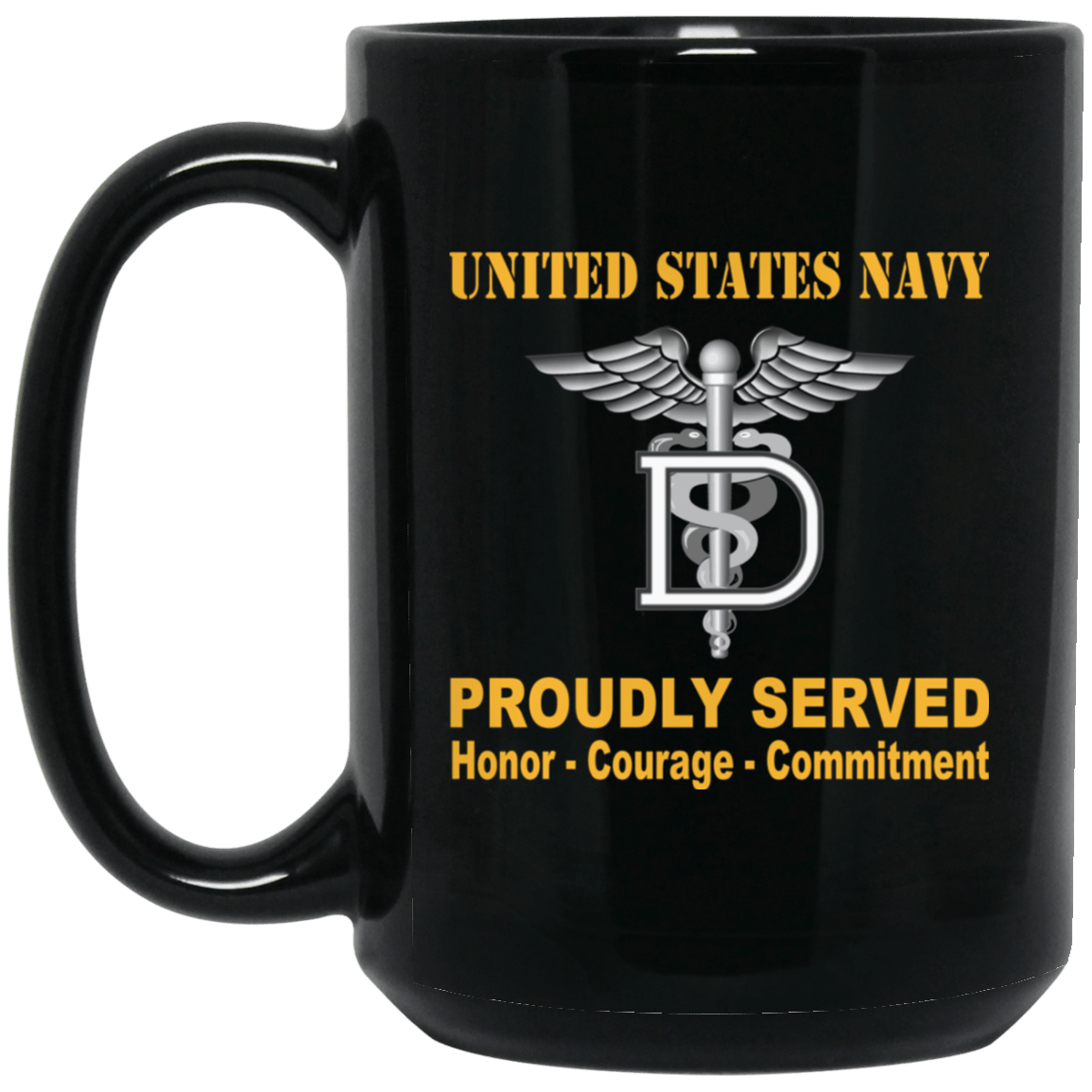 Navy Dental Technician Navy DT Proudly Served Black Mug 11 oz - 15 oz-Mug-Navy-Rate-Veterans Nation