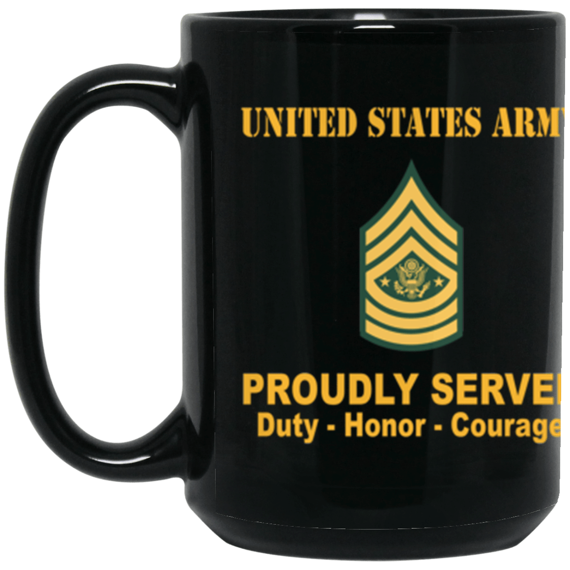 US Army E-9 Sergeant Major of the Army E9 SMA Noncommissioned Officer Proudly Served Core Values 15 oz. Black Mug-Drinkware-Veterans Nation