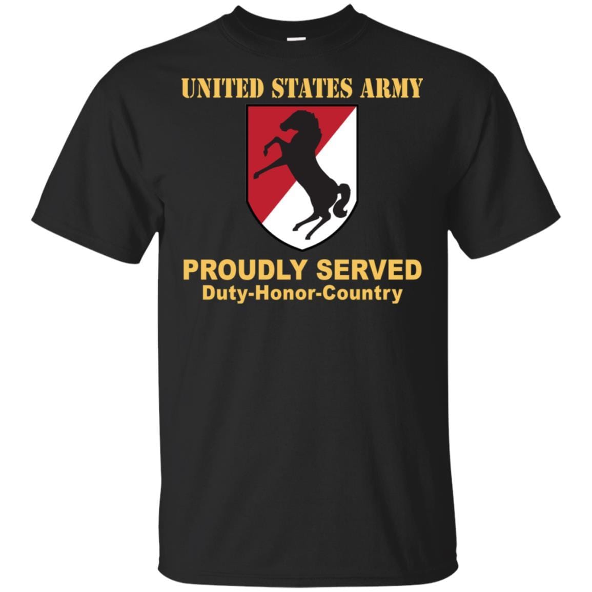 US ARMY 11TH ARMORED CAVALRY REGIMENT- Proudly Served T-Shirt On Front For Men-TShirt-Army-Veterans Nation