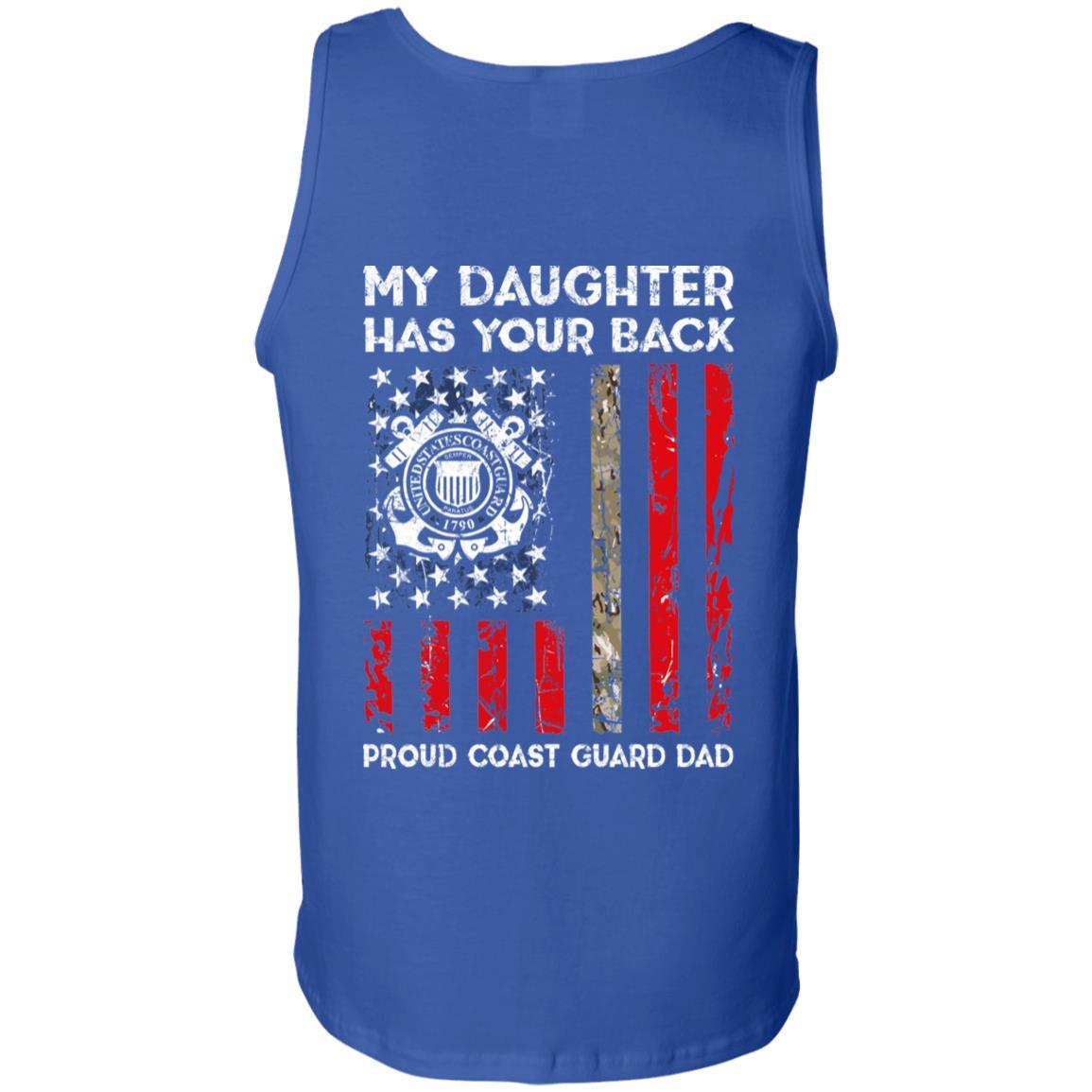 My Daughter Has Your Back - Proud Coast Guard Dad Men T Shirt On Back-TShirt-USCG-Veterans Nation