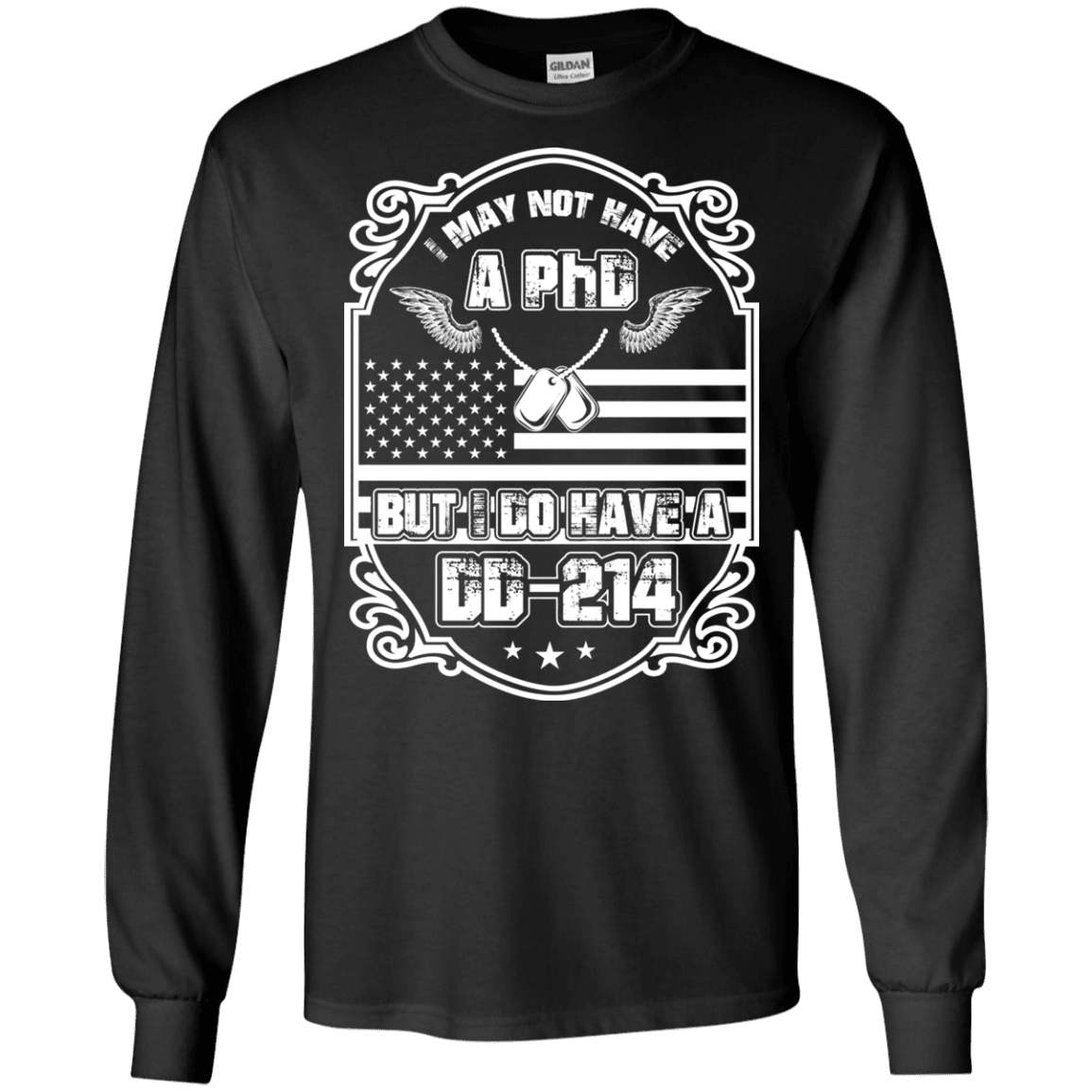 Military T-Shirt "I MAY NOT HAVE A PhD BUT I HAVE DD214"-TShirt-General-Veterans Nation