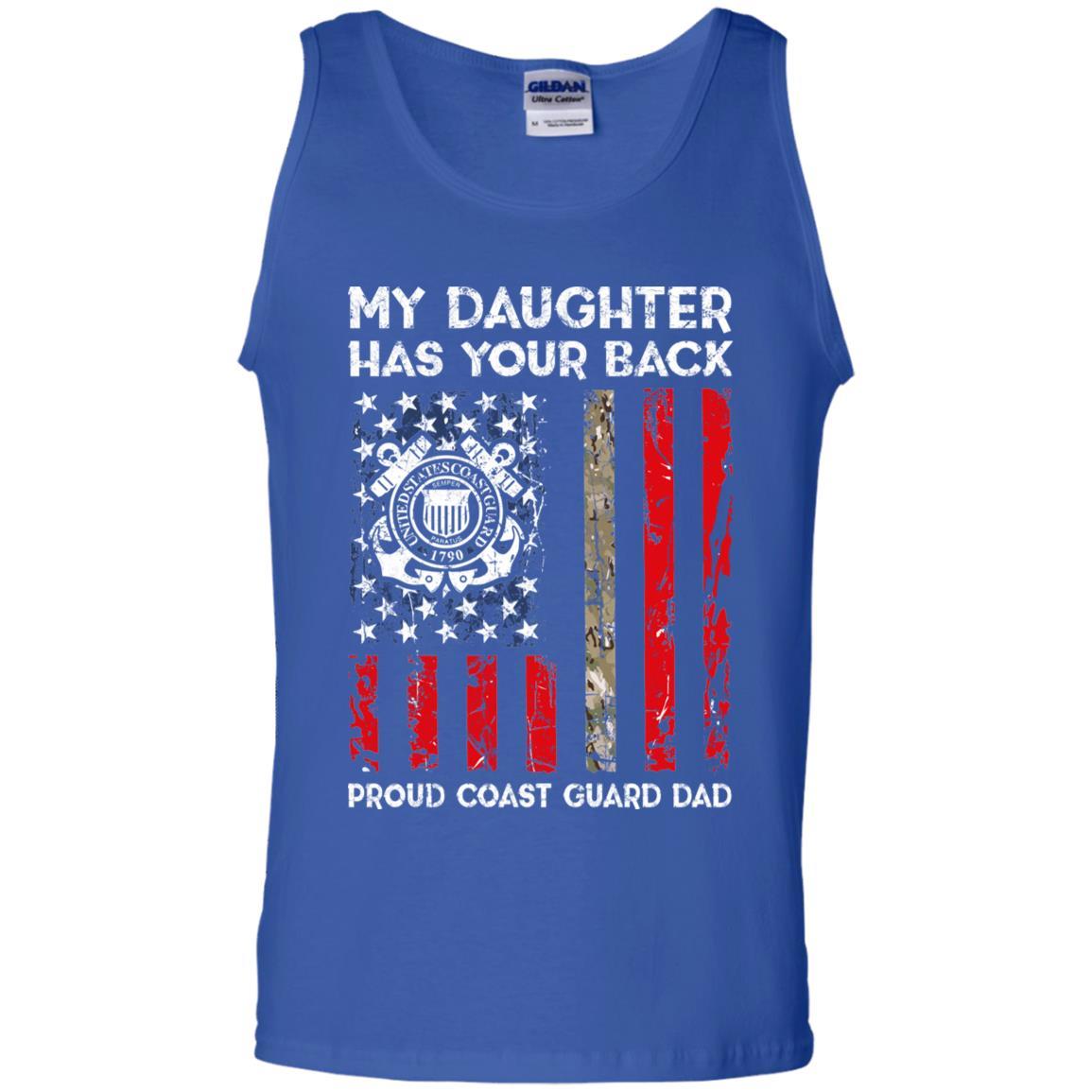 My Daughter Has Your Back - Proud Coast Guard Dad Men T Shirt On Front-TShirt-USCG-Veterans Nation