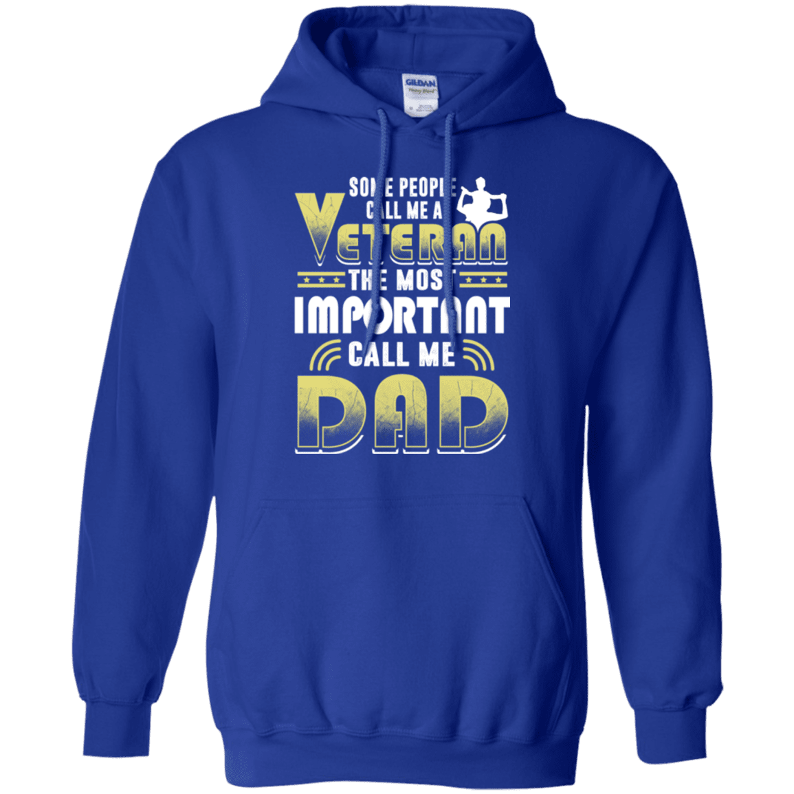 Military T-Shirt "Some People Call Me a Veteran The Most Important Call Me Dad"-TShirt-General-Veterans Nation