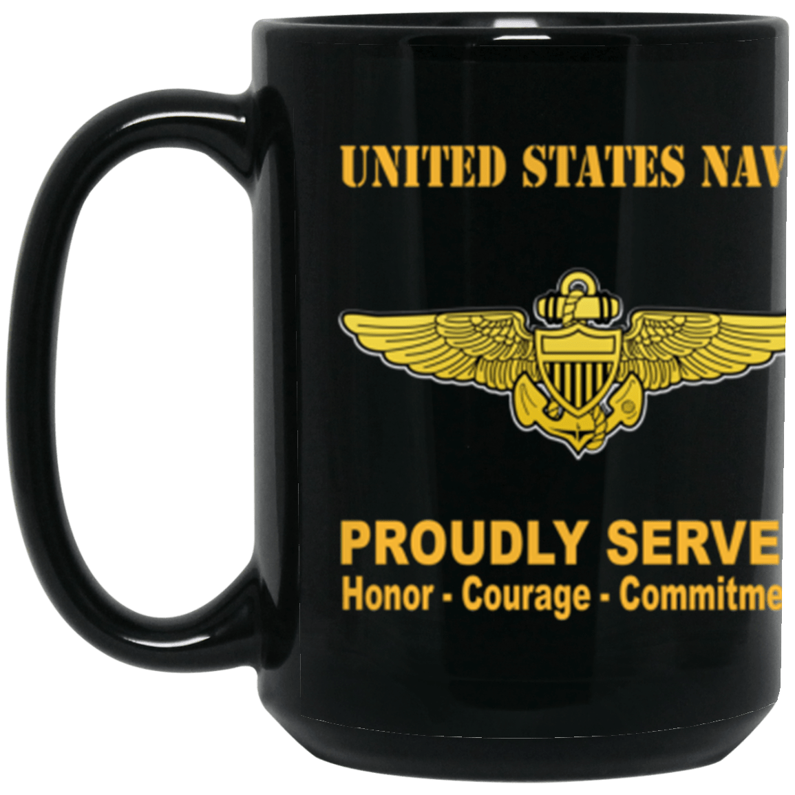 US Navy Naval Aviator Badge Proudly Served Core Values 15 oz. Black Mug-Drinkware-Veterans Nation