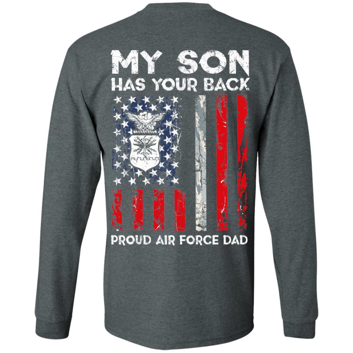 My Son Has Your Back - Proud US Air Force Dad Men T Shirt On Back-TShirt-USAF-Veterans Nation