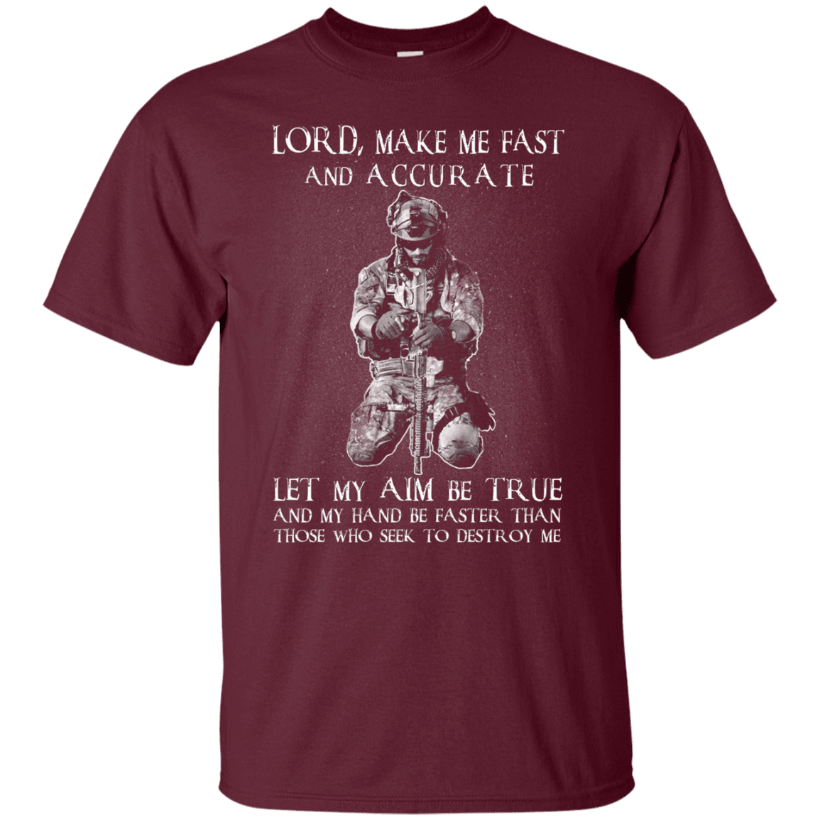 Military T-Shirt "LORD MAKE ME FAST AND ACCURATE"-TShirt-General-Veterans Nation