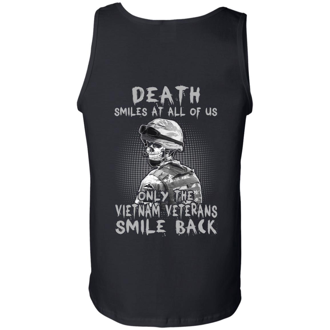 Military T-Shirt "Death Smiles At All Of Us - Only The VN Veterans Smile Back Men" On Back-TShirt-General-Veterans Nation