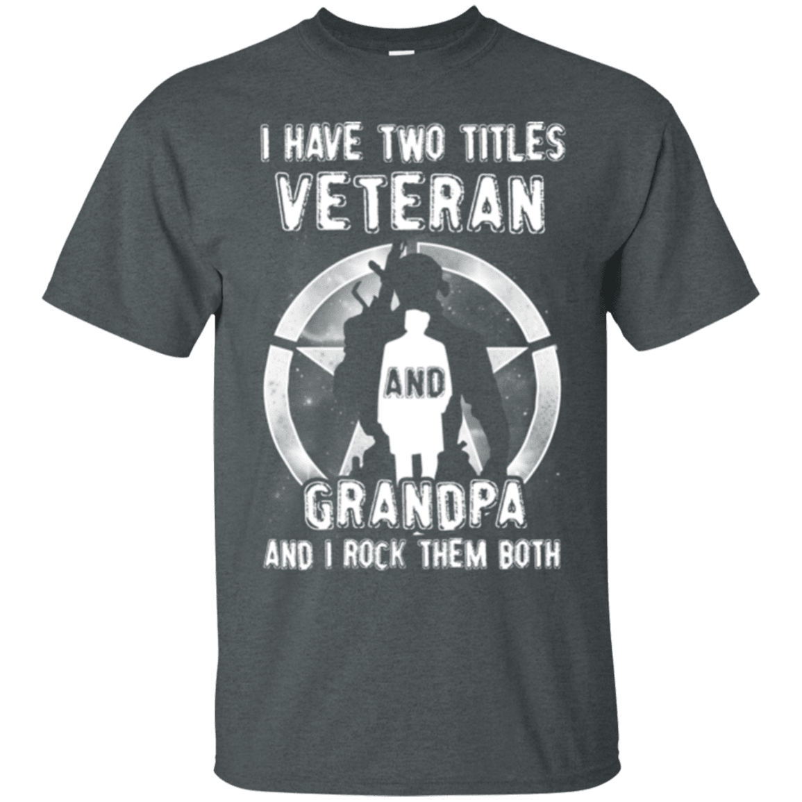 Military T-Shirt "I HAVE TWO TITLES VETERAN AND GRANDPA"-TShirt-General-Veterans Nation