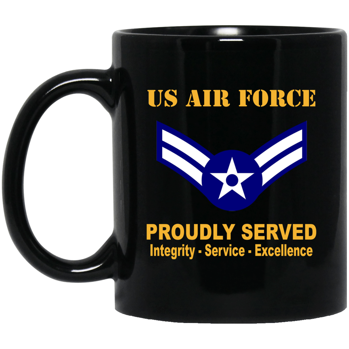 US Air Force E-3 Airman First Class A1C E3 Ranks Enlisted Airman AF Rank Proudly Served Black Mug 11 oz - 15 oz-Mug-USAF-Ranks-Veterans Nation