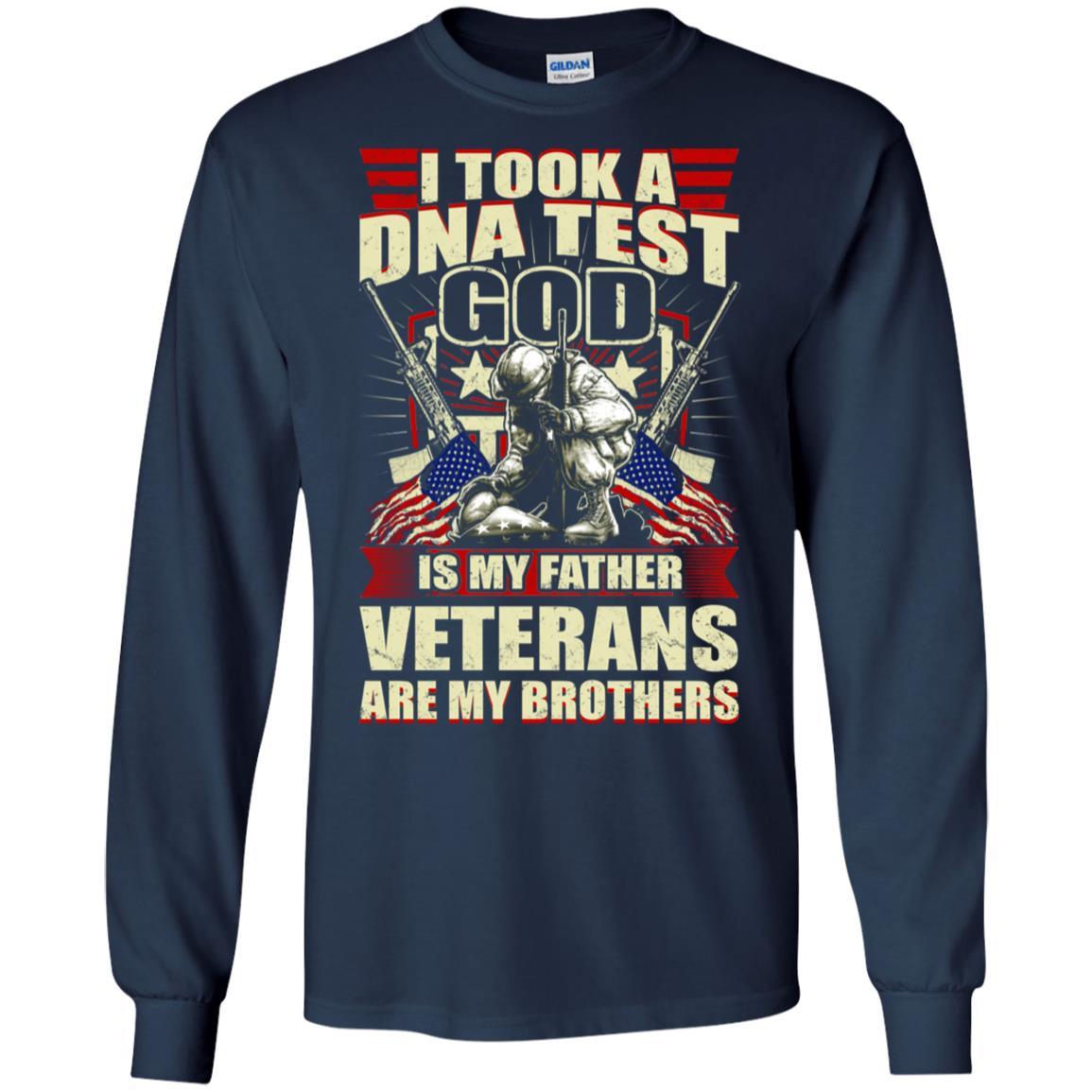 Military T-Shirt "I Took A Dna Test God Is My Father Veterans Are My Brothers On" Front-TShirt-General-Veterans Nation