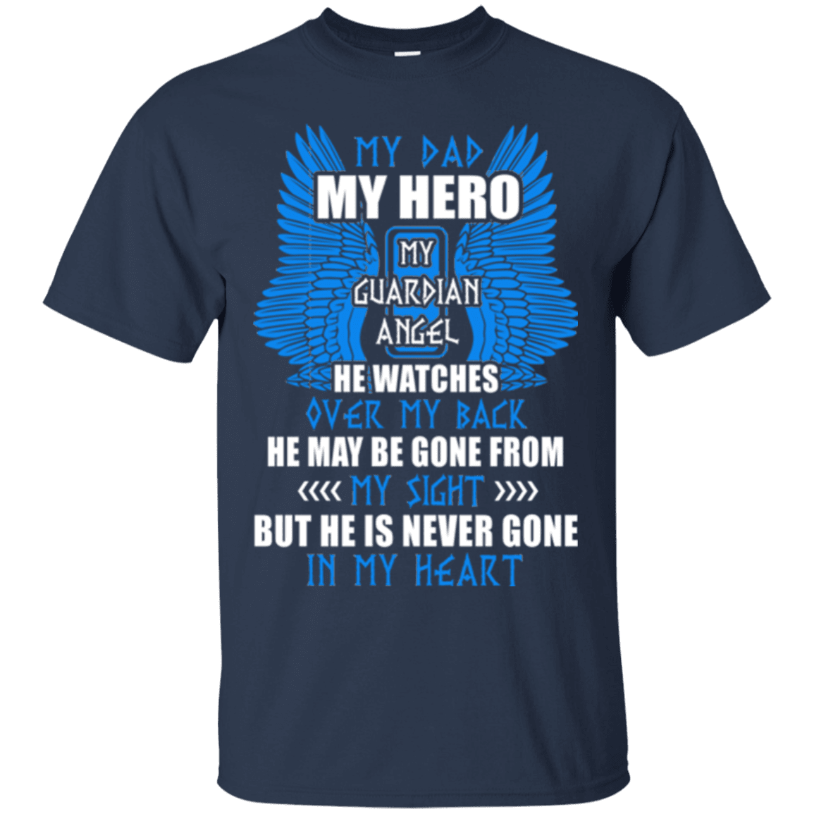 Military T-Shirt "MY DAD IS MY HERO MY GUARDIAN ANGEL"-TShirt-General-Veterans Nation