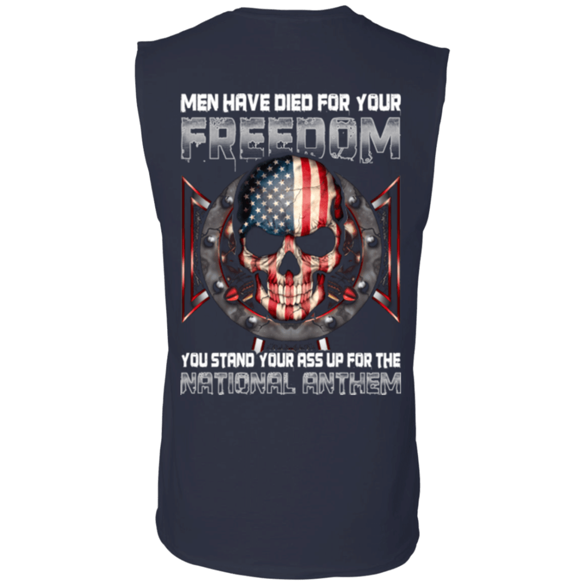 Military T-Shirt "Men Have Died For Youe Freedom Stand Up For The National Anthem"-TShirt-General-Veterans Nation