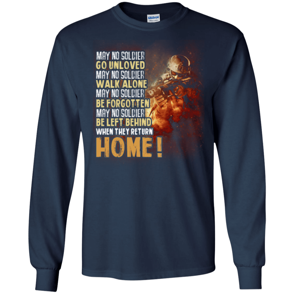 Military T-Shirt "Go Unloved, Walk Alone, Be Forgotten, Be Left Behind, Home"-TShirt-General-Veterans Nation