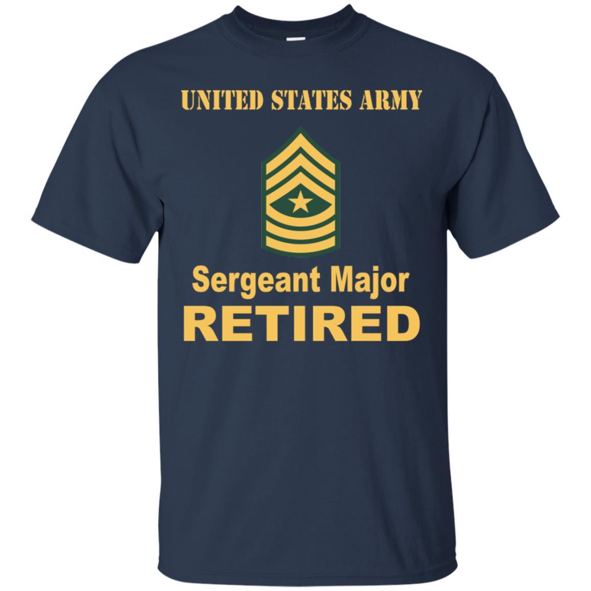 US Army E-9 Sergeant Major E9 SGM Noncommissioned Officer Retired Men T Shirt On Front-TShirt-Army-Veterans Nation