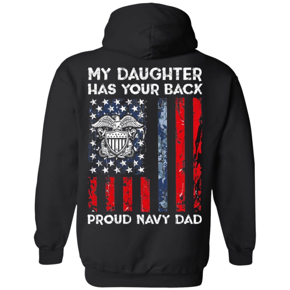 My Daughter Has Your Back - Proud Navy Dad Men T Shirt On Back-TShirt-Navy-Veterans Nation