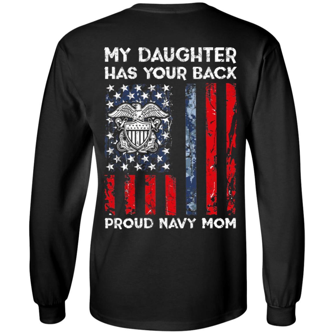 My Daughter Has Your Back - Proud Navy Mom Men T Shirt On Back-TShirt-Navy-Veterans Nation