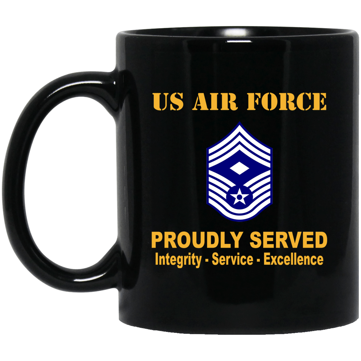US Air Force E-9 First sergeant E-9 Rank Proudly Served Black Mug 11 oz - 15 oz-Mug-USAF-Ranks-Veterans Nation