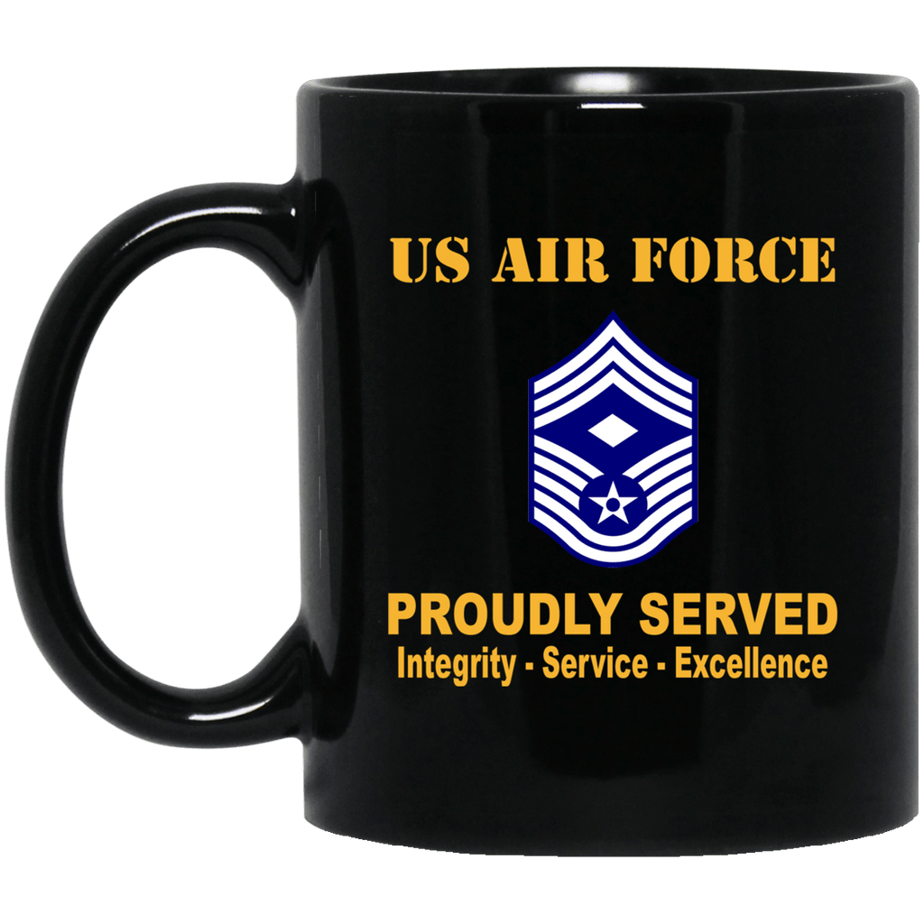 US Air Force E-9 First sergeant E-9 Rank Proudly Served Black Mug 11 oz - 15 oz-Mug-USAF-Ranks-Veterans Nation