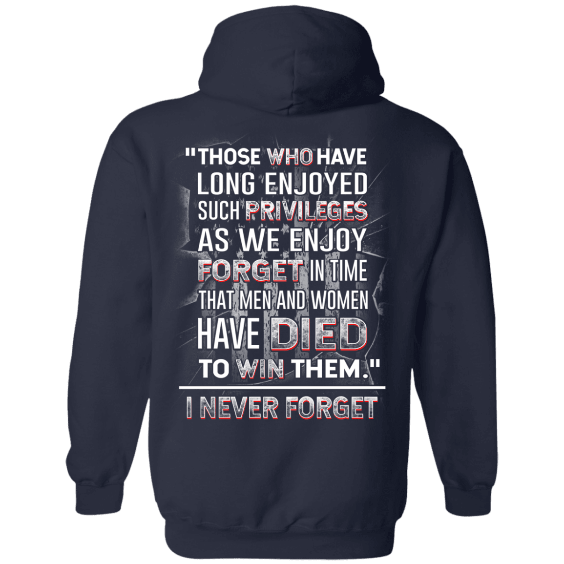 Military T-Shirt "I Never Forget Men And Women Veteran" - Men Back-TShirt-General-Veterans Nation