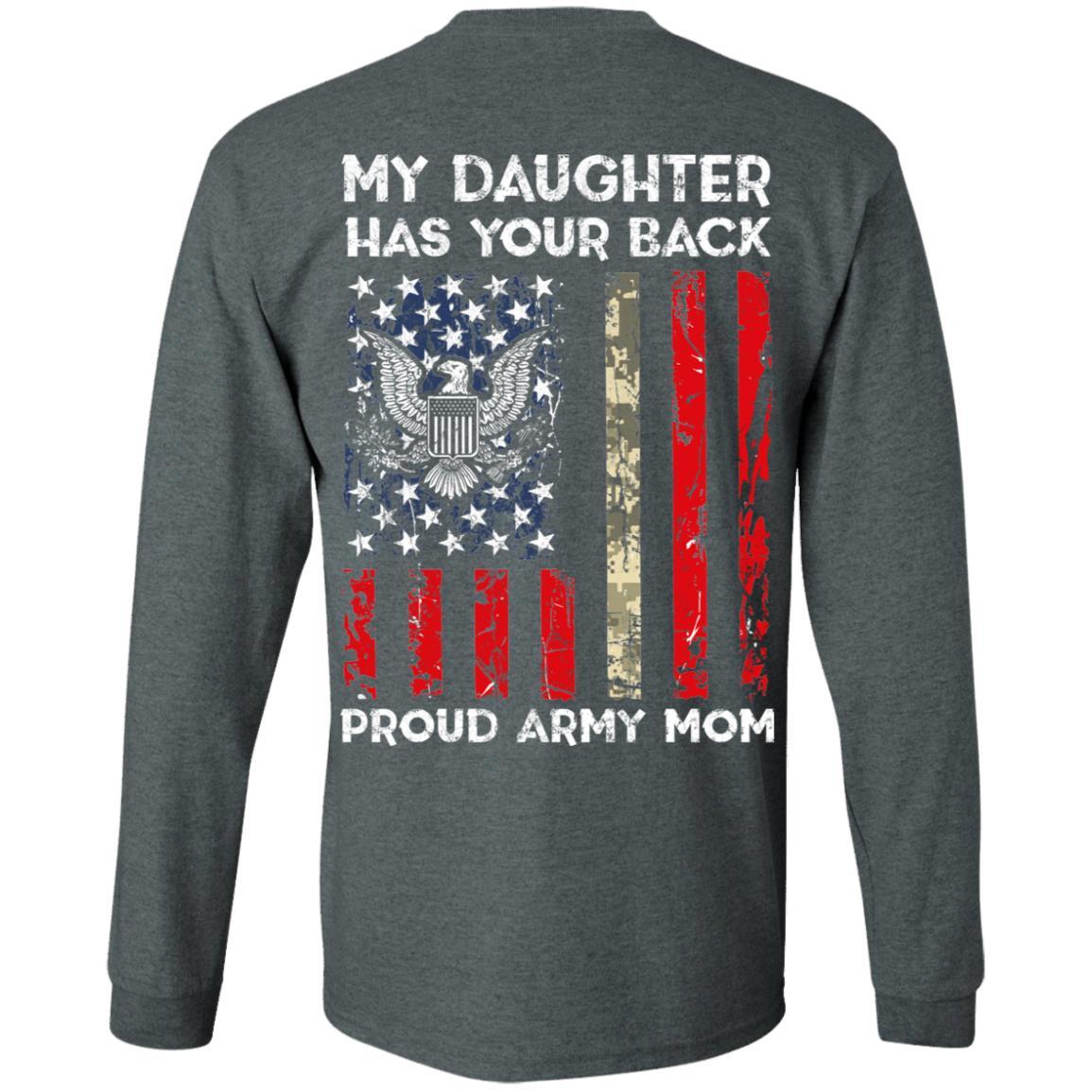 My Daughter Has Your Back - Proud Army Mom Men T Shirt On Back-TShirt-Army-Veterans Nation