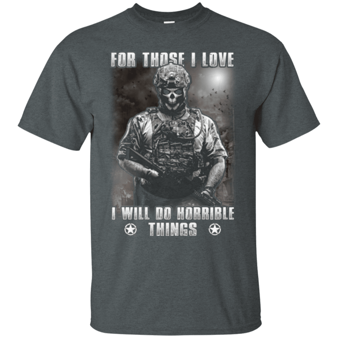 Military T-Shirt "FOR THOSE I LOVE VETERAN"-TShirt-General-Veterans Nation