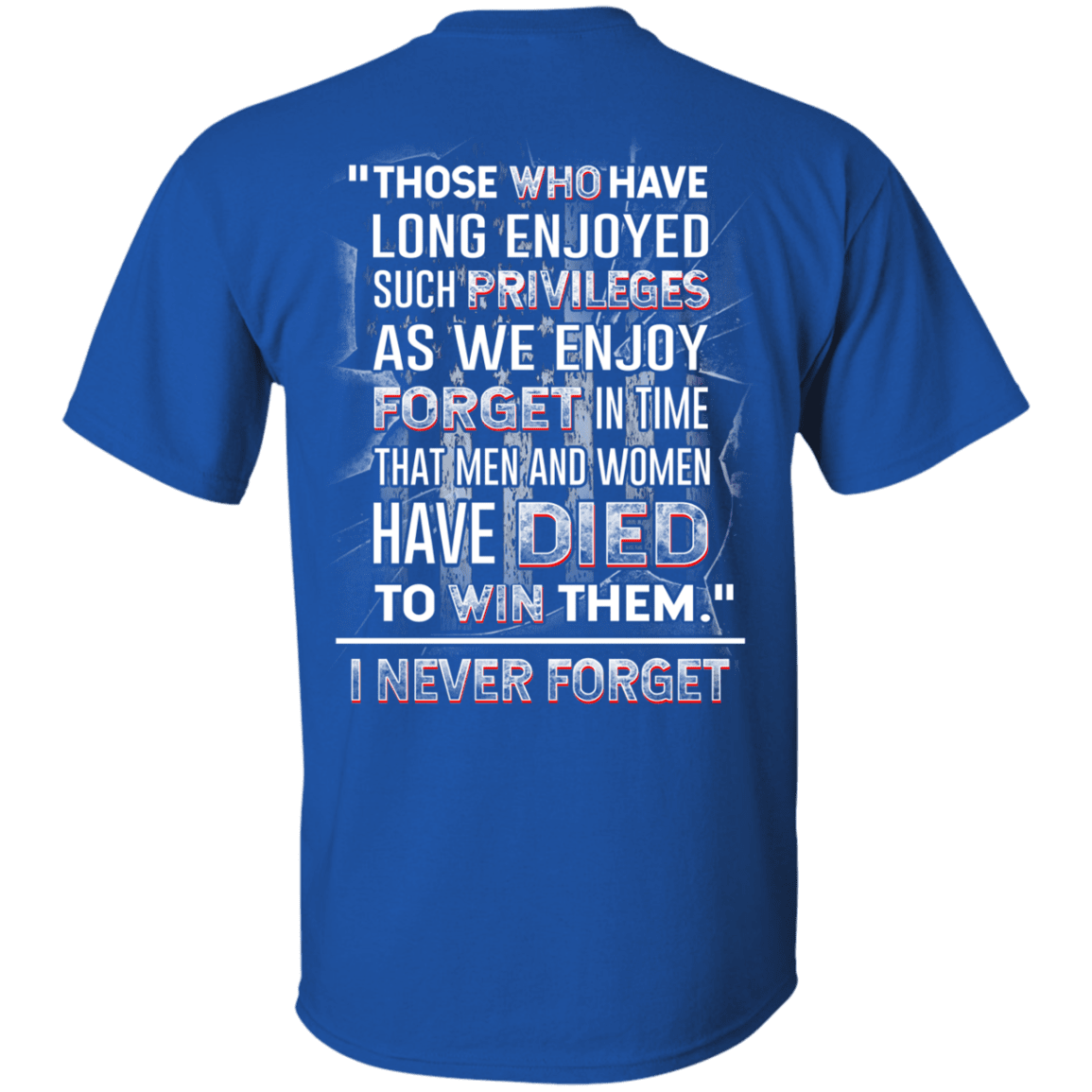 Military T-Shirt "I Never Forget Men And Women Veteran" - Men Back-TShirt-General-Veterans Nation