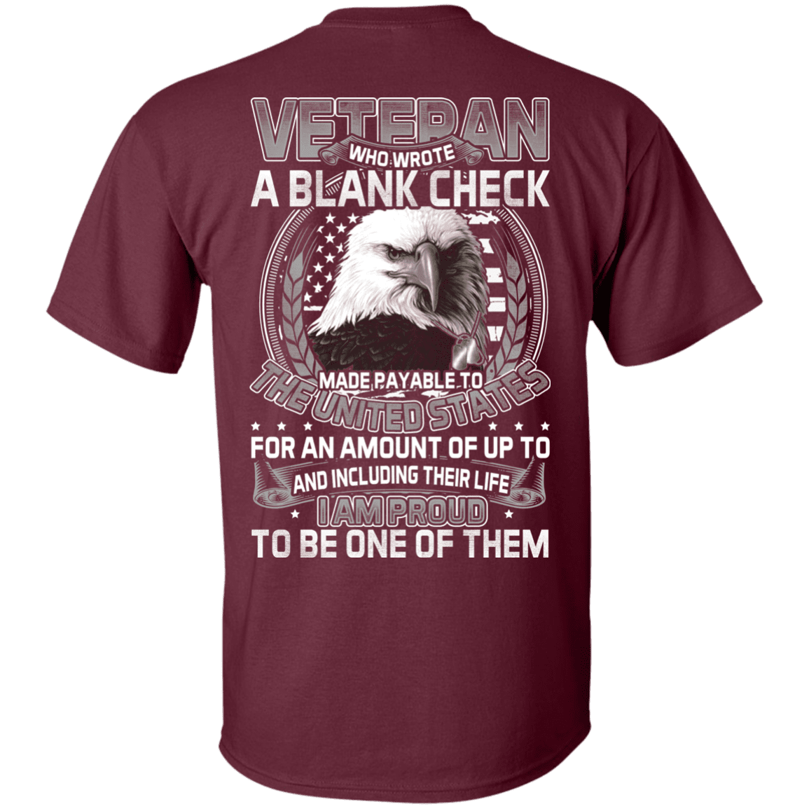 Military T-Shirt "Who Wrote A Blank Check Made Payable To The Us Proud To Be A Veteran"-TShirt-General-Veterans Nation