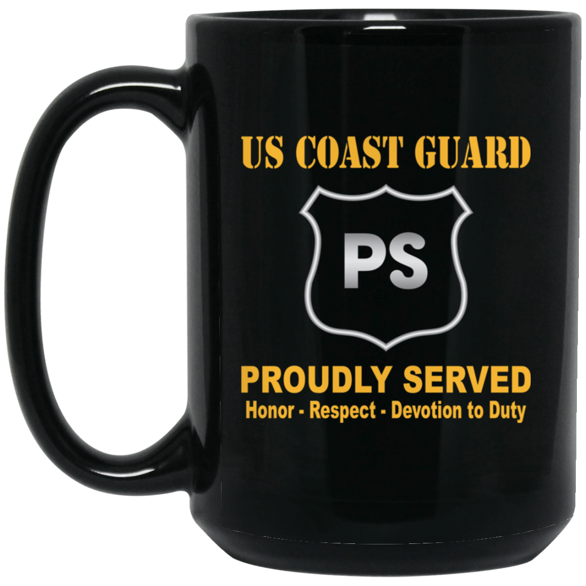 USCG PORT SECURITY SPECIALIST PS Logo Proudly Served Black Mug 11 oz - 15 oz-Mug-USCG-Rate-Veterans Nation