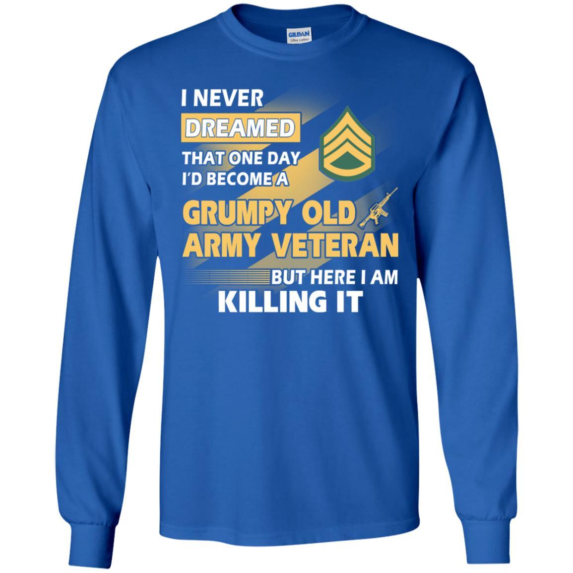 US Army T-Shirt "Grumpy Old Veteran" E-6 Staff Sergeant(SSG) On Front-TShirt-Army-Veterans Nation