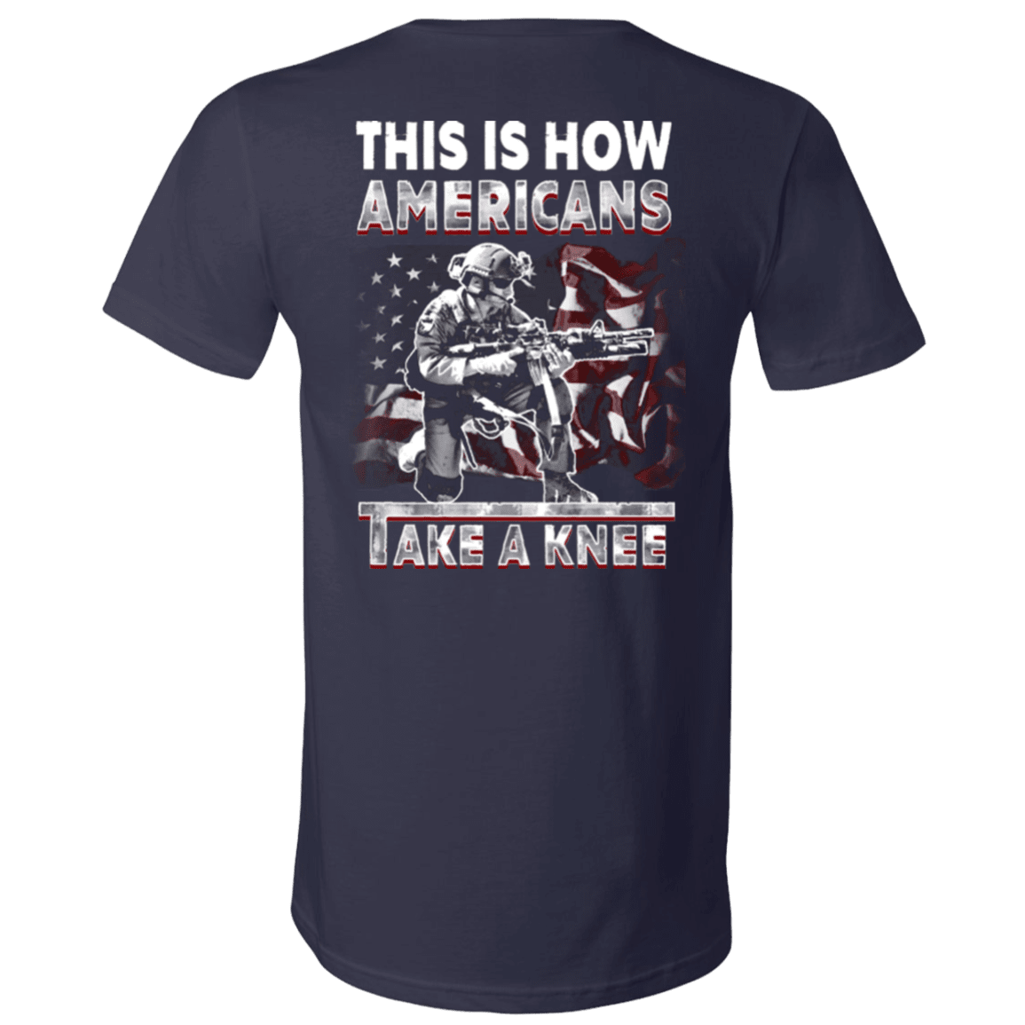 Military T-Shirt "Veteran - This Is How Americans Take A Knee"-TShirt-General-Veterans Nation