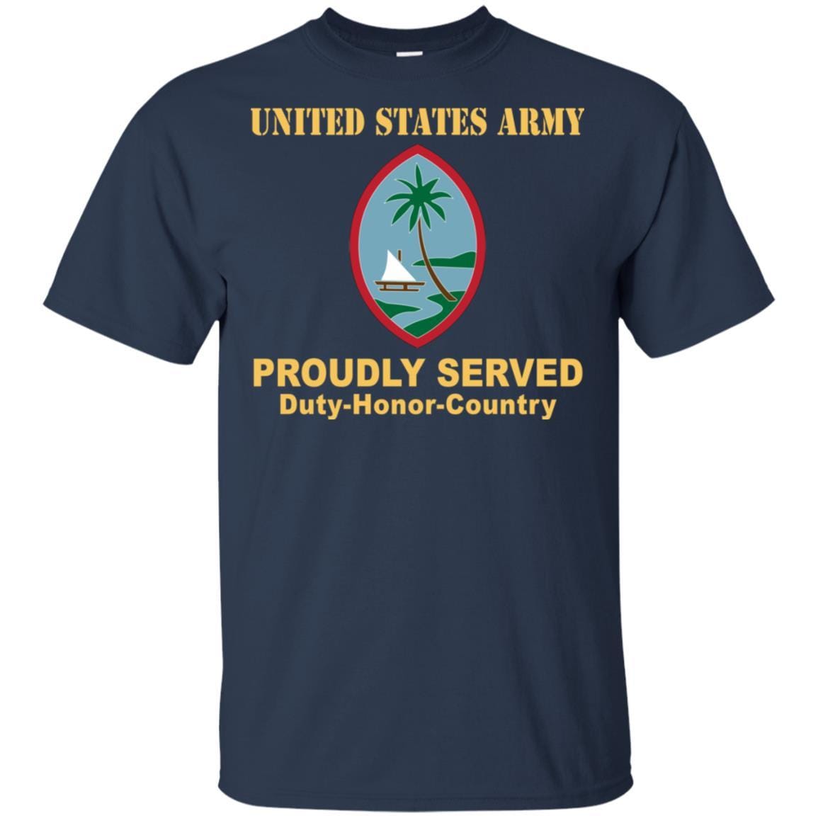 US ARMY CSIB GUAM ARMY NATIONAL GUARD ELEMENT JOINT FORCE HEADQUARTERS- Proudly Served T-Shirt On Front For Men-TShirt-Army-Veterans Nation