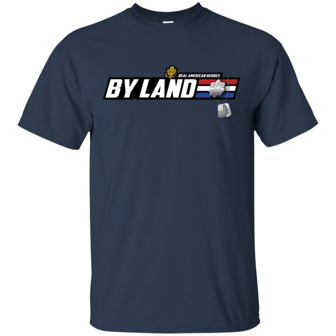 US Army T-Shirt "Real American Heroes By Land" O-5 Lieutenant Colonel(LTC) On Front-TShirt-Army-Veterans Nation
