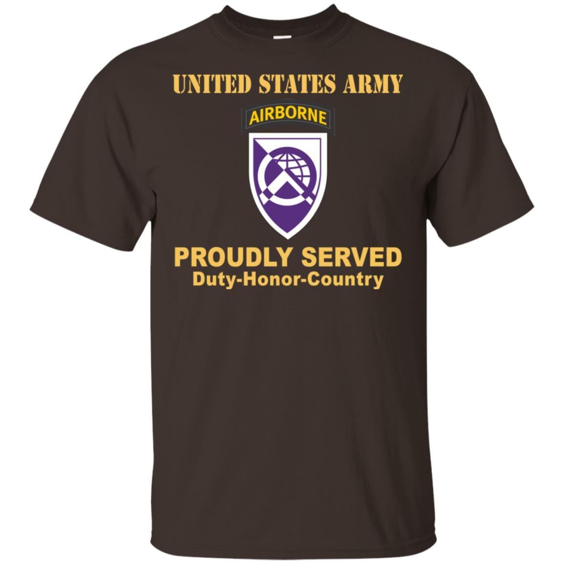 US ARMY 360TH CIVIL AFFAIRS BRIGADE- Proudly Served T-Shirt On Front For Men-TShirt-Army-Veterans Nation