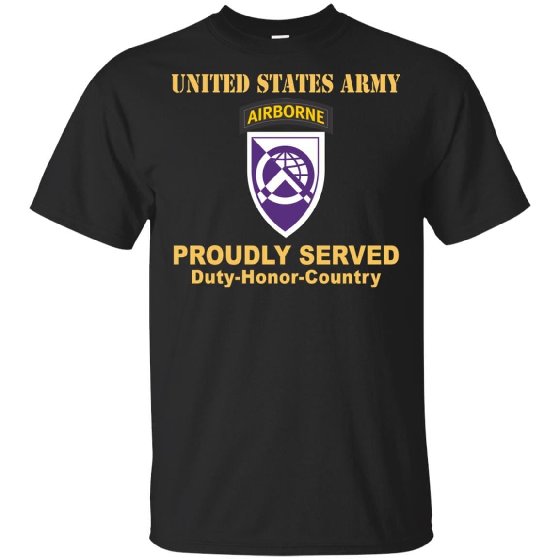 US ARMY 360TH CIVIL AFFAIRS BRIGADE- Proudly Served T-Shirt On Front For Men-TShirt-Army-Veterans Nation