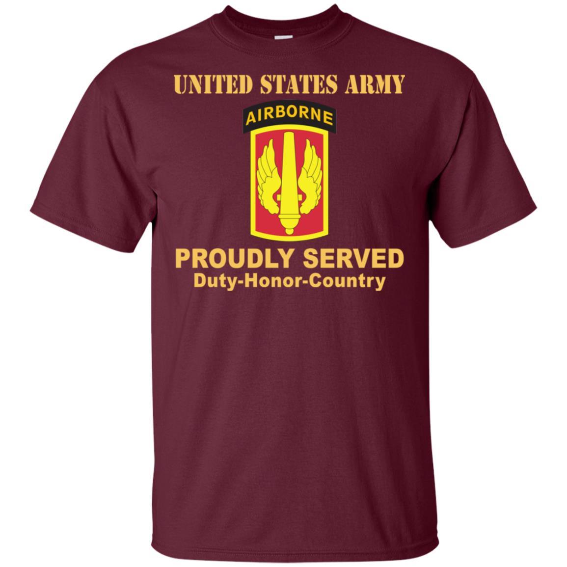 US ARMY 18TH FIELD ARTILLERY WITH AIRBORNE TAB- Proudly Served T-Shirt On Front For Men-TShirt-Army-Veterans Nation