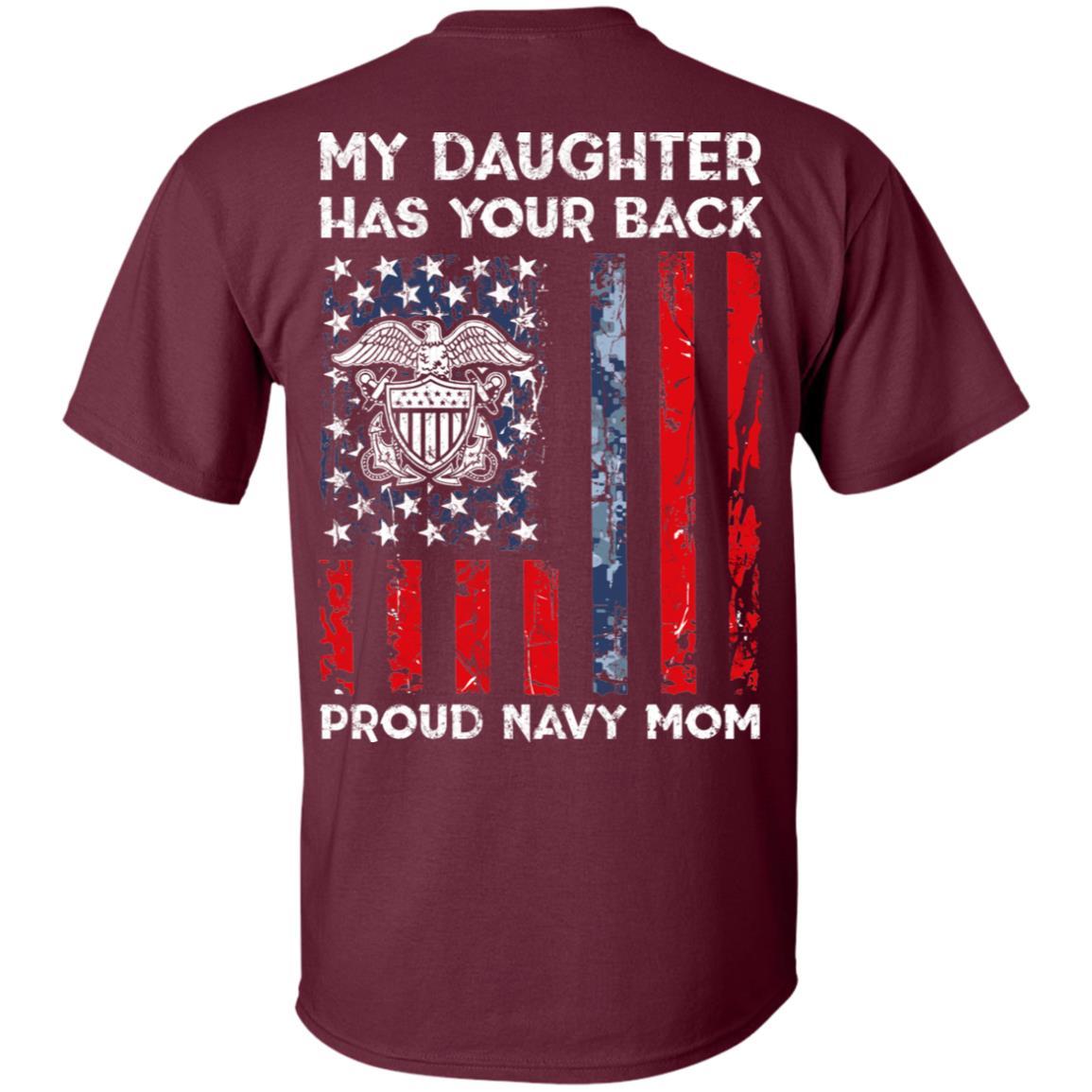 My Daughter Has Your Back - Proud Navy Mom Men T Shirt On Back-TShirt-Navy-Veterans Nation