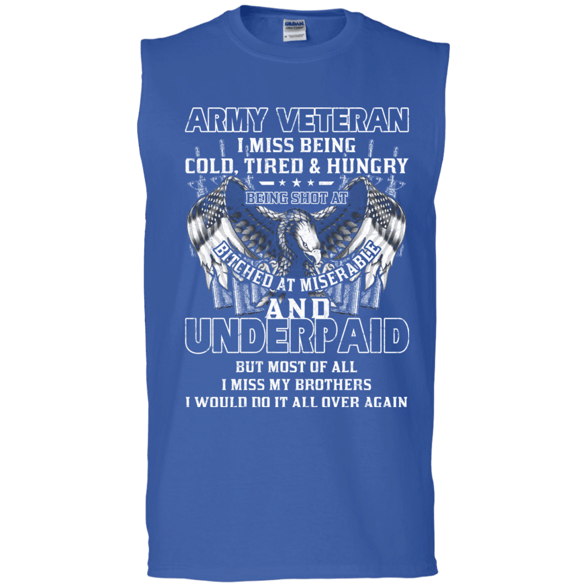 Army Veteran Underpaid Miss My Brothers Men Front T Shirts-TShirt-Army-Veterans Nation