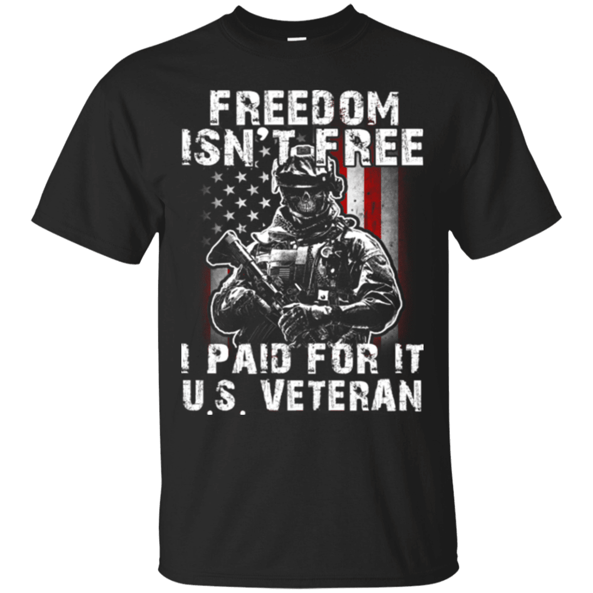 Military T-Shirt "Freedom Isn't Free US Veteran Paid For It"-TShirt-General-Veterans Nation