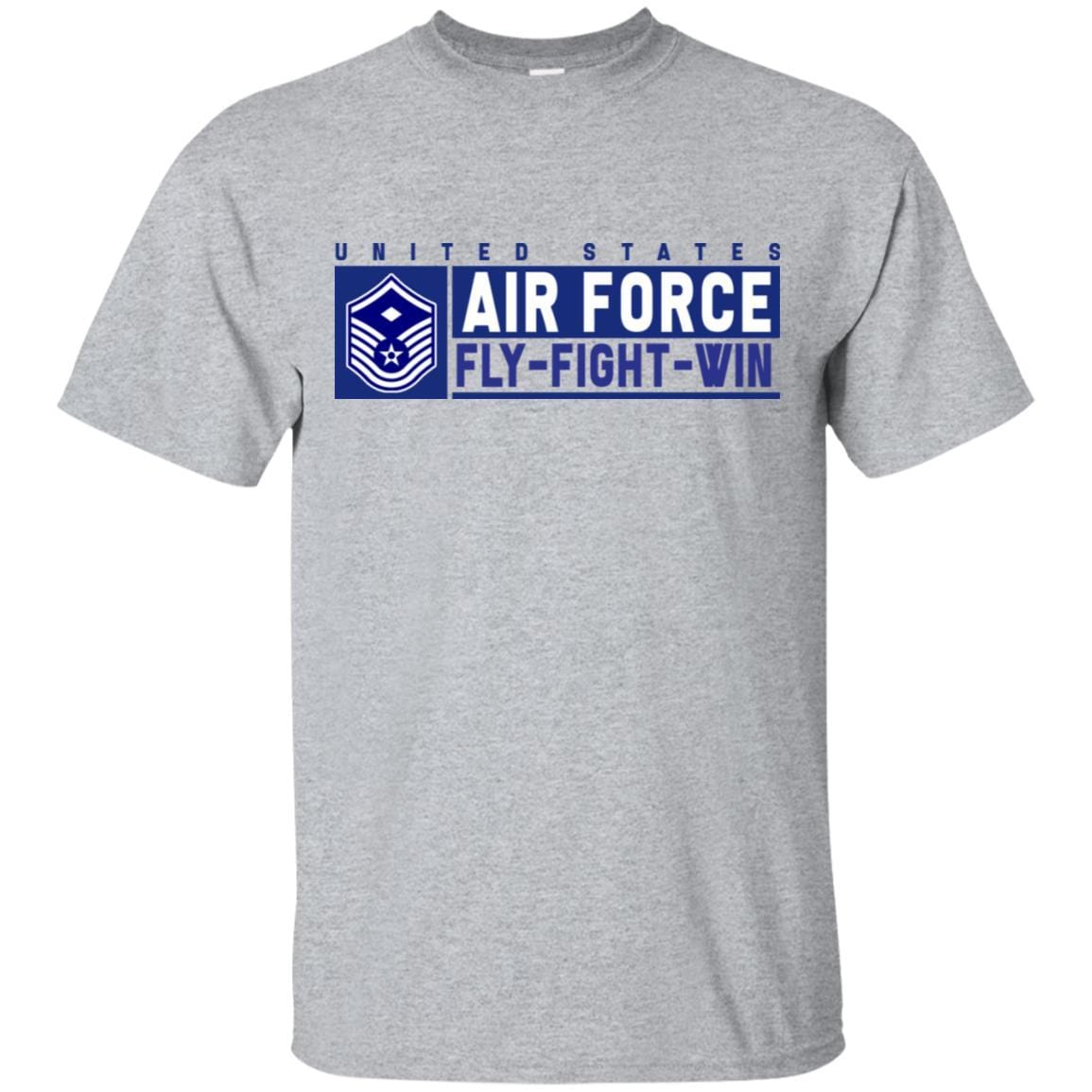 US Air Force E-7 First sergeant Fly - Fight - Win T-Shirt On Front For Men-TShirt-USAF-Veterans Nation