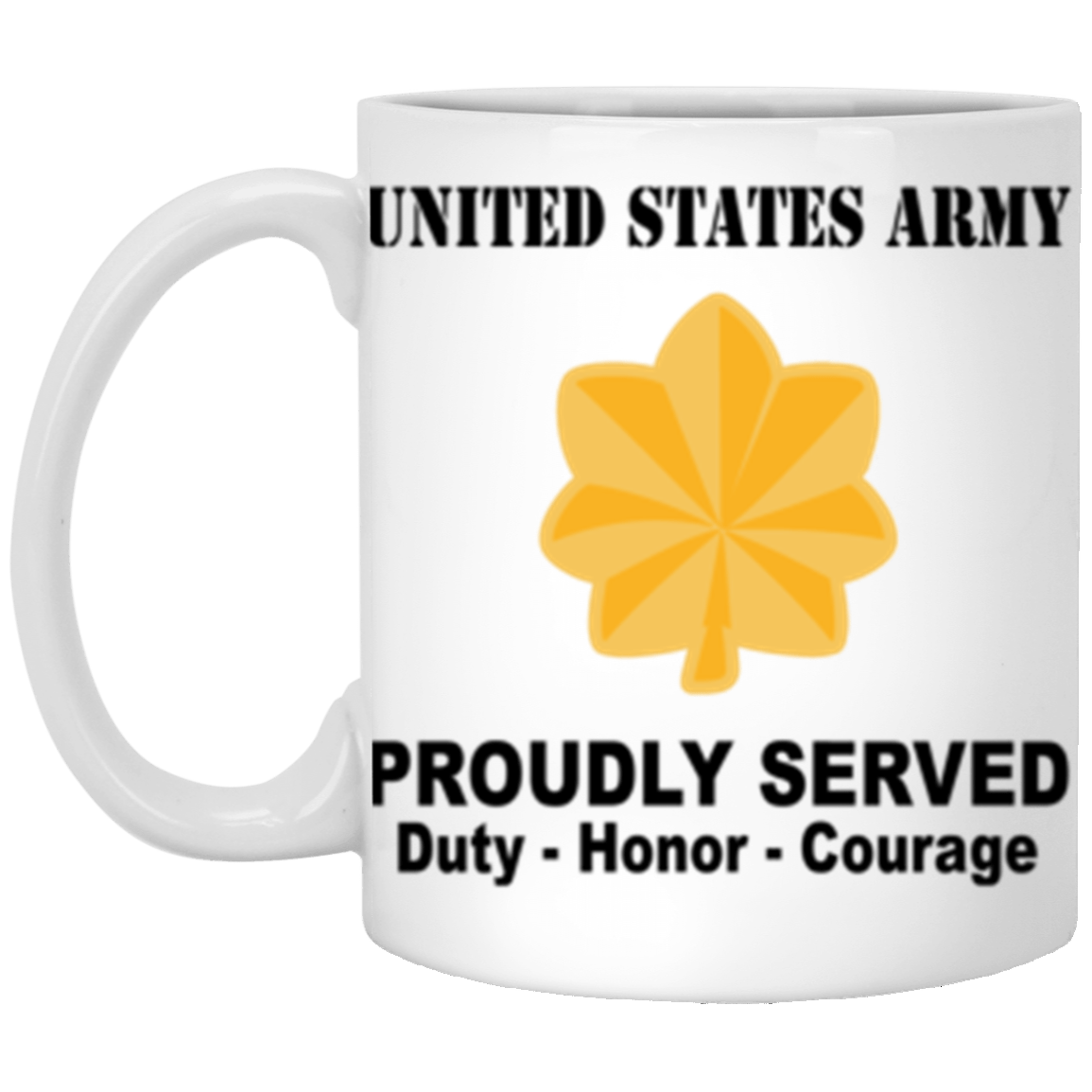 US Army O-4 Major O4 MAJ Field Officer Ranks Proudly Served Core Values 11 oz. White Mug-Drinkware-Veterans Nation