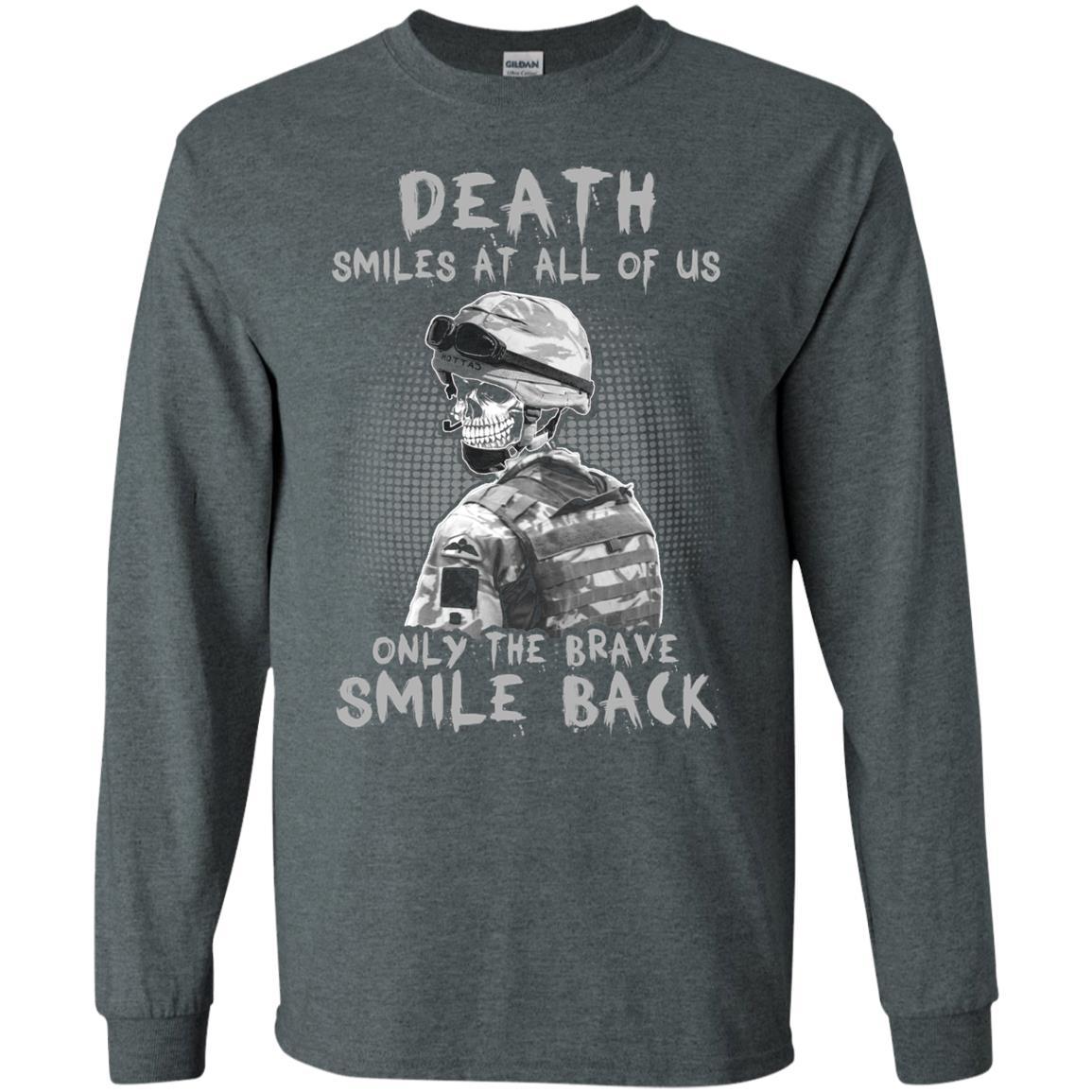 Military T-Shirt "Death Smiles At All Of Us - Only the Brave Smiles Back Men On" Front-TShirt-General-Veterans Nation