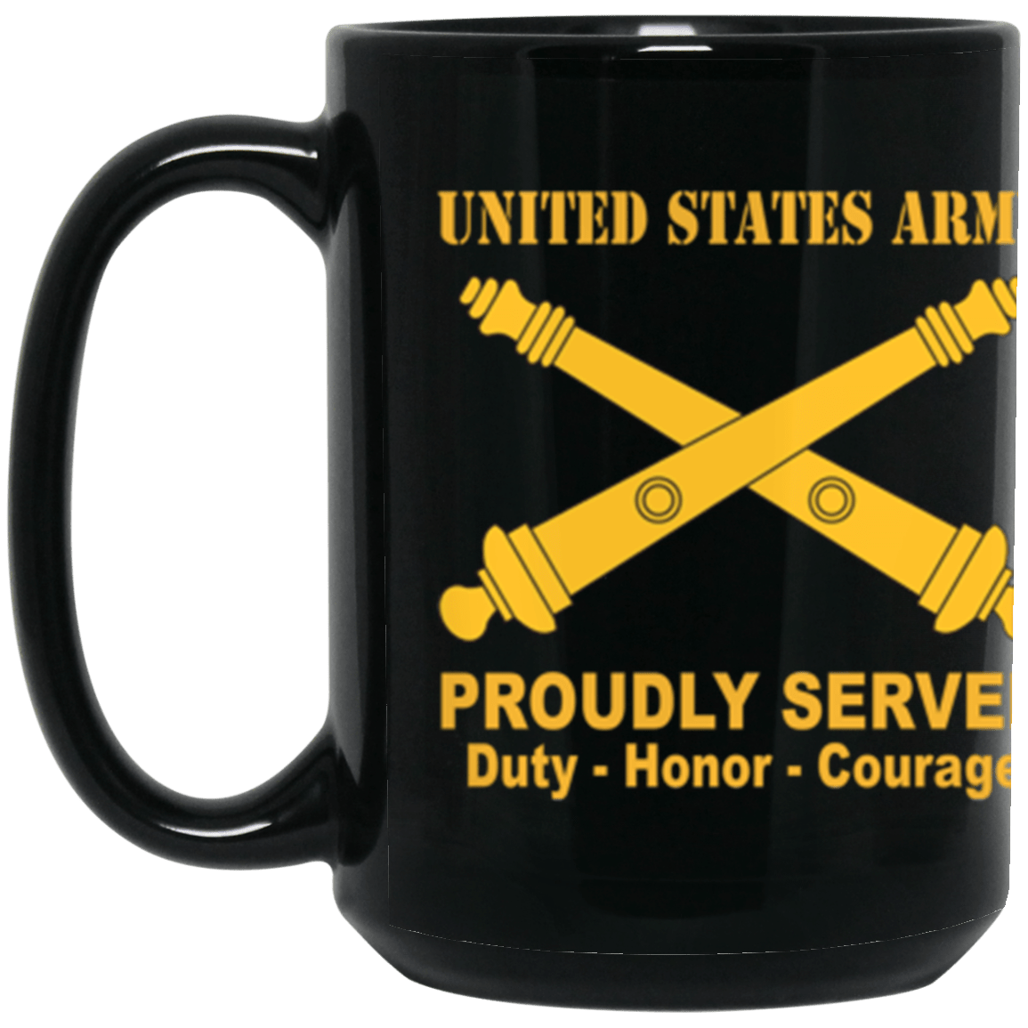 US Army Field Artillery Proudly Served Core Values 15 oz. Black Mug-Drinkware-Veterans Nation