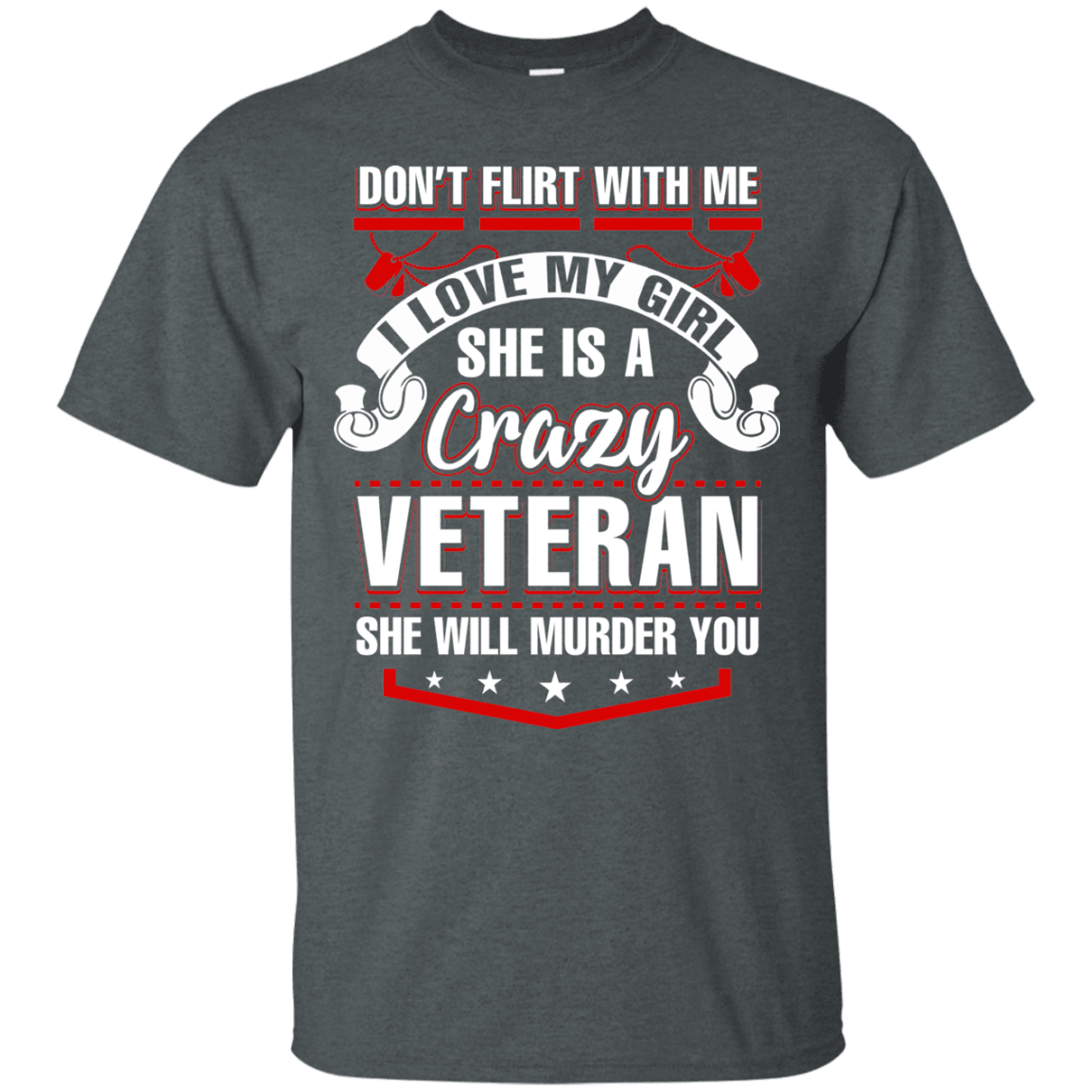 Military T-Shirt "SHE IS A CRAZY VETERAN"-TShirt-General-Veterans Nation