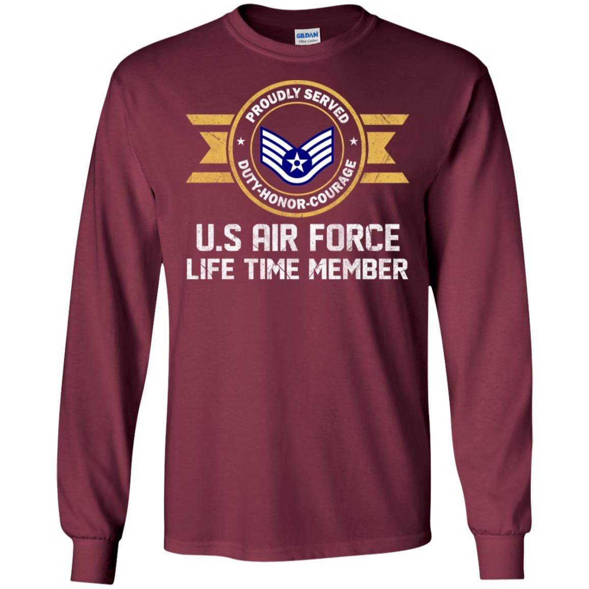 Life time member-US Air Force E-5 Staff Sergeant SSgt E5 Noncommissioned Officer Ranks AF Rank Men T Shirt On Front-TShirt-USAF-Veterans Nation