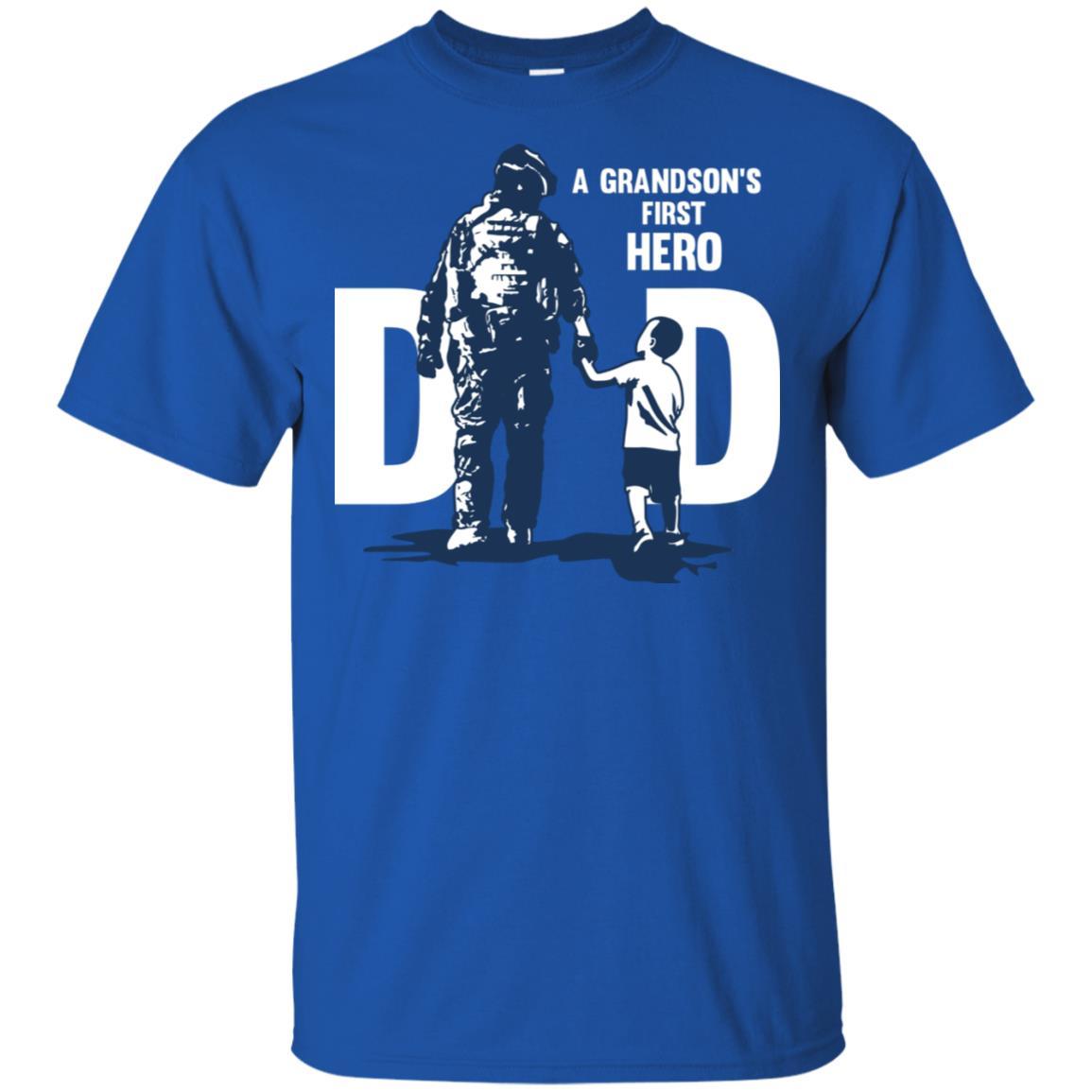 Military T-Shirt "A GRANDSON'S FIRST HERO FIRST LOVE DAD On" Front-TShirt-General-Veterans Nation